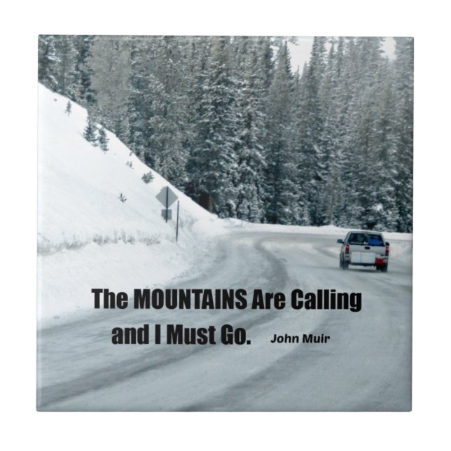 As montanhas estão chamando e eu tenho que ir. (Frente)