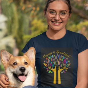 "As mudanças são lindas" Camiseta feminina persona