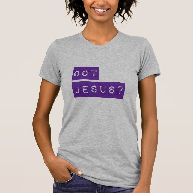 As mulheres têm Jesus? Camisa T (Frente)
