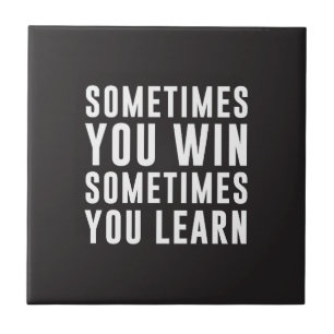 Às vezes você vitória, às vezes você aprende