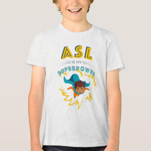 ASL é o meu superpoder