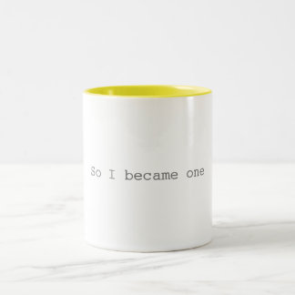 Assim eu transformei-me uma caneca