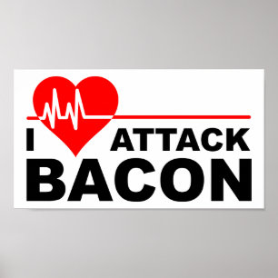 Ataque cardíaco Bacon Engraçado Poster