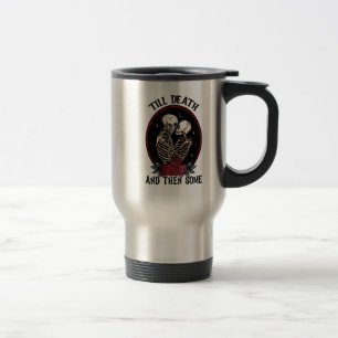 'Até a Caneca de viagem da morte