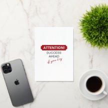 Atenção! Sucesso À Frente Se Você Tentar