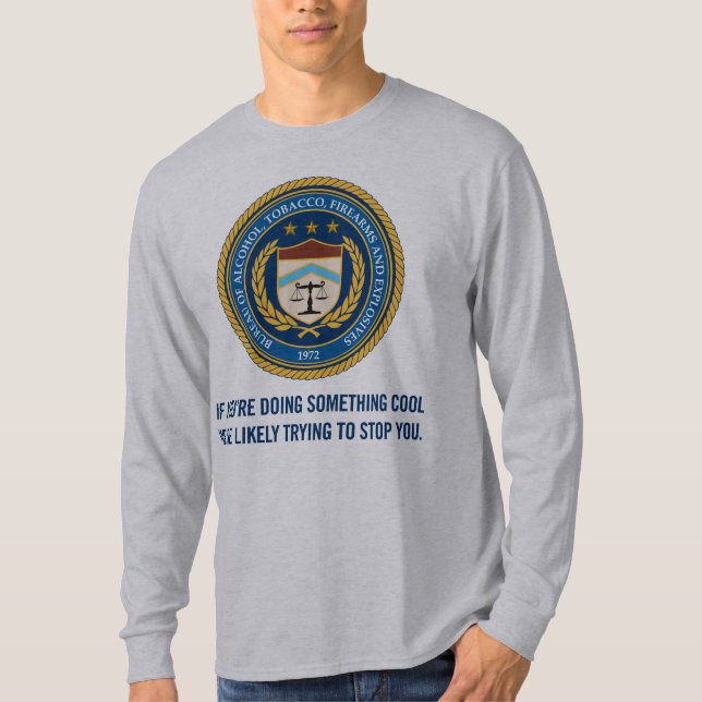 ATF que faz algo camisa legal (Frente)