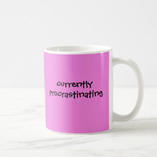 Atualmente Procrastinante - Caneca Engraçada