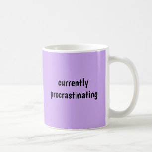 Atualmente Procrastinante - Caneca Engraçada
