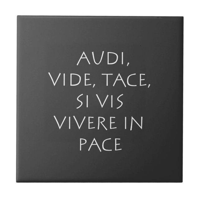 Audi vide tace si vis vivere in pace (Frente)