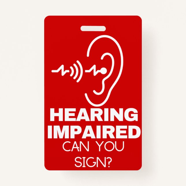 Audição Imparada Você Pode Assinar Crachá ICE (Frente)