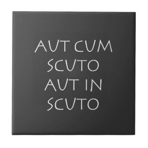 Aut cum scuto aut em scuto