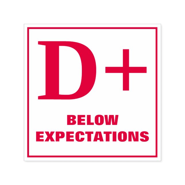 Auto Entintado Carimbo de Formando: D+, ABAIXO DAS EXPECTATIVAS (Design)