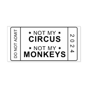 Auto Entintado Não Meu Circo, Não Meu Carimbo De Macacos