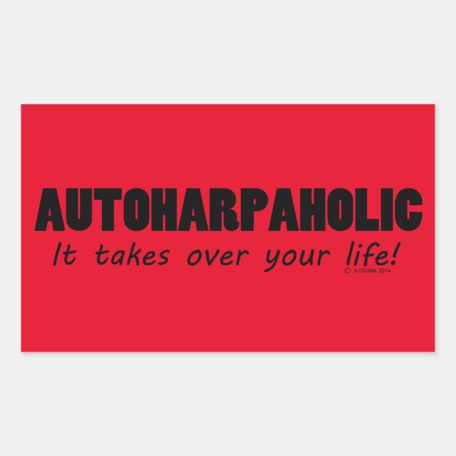 Autoharpaholic assume o adesivo retangular de vida (Frente)