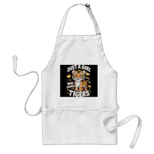 Avental Bela Tigre Animal Só Uma Garota Que Ama Tigres