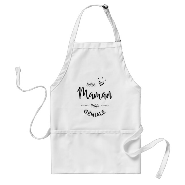 Avental Belle maman trop geniale (Frente)
