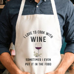 Avental Cozinhar com vinho | Vinhos Engraçados<br><div class="desc">Nosso design de avental engraçado para chefs da tipia mostra "Eu adoro cozinhar com vinho; às vezes até coloco na comida" em letras de blocos modernas com uma ilustração de vidro de vinho.</div>