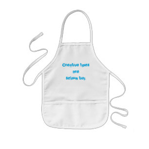Avental Infantil "Creative Types são raramente tidy", Apron