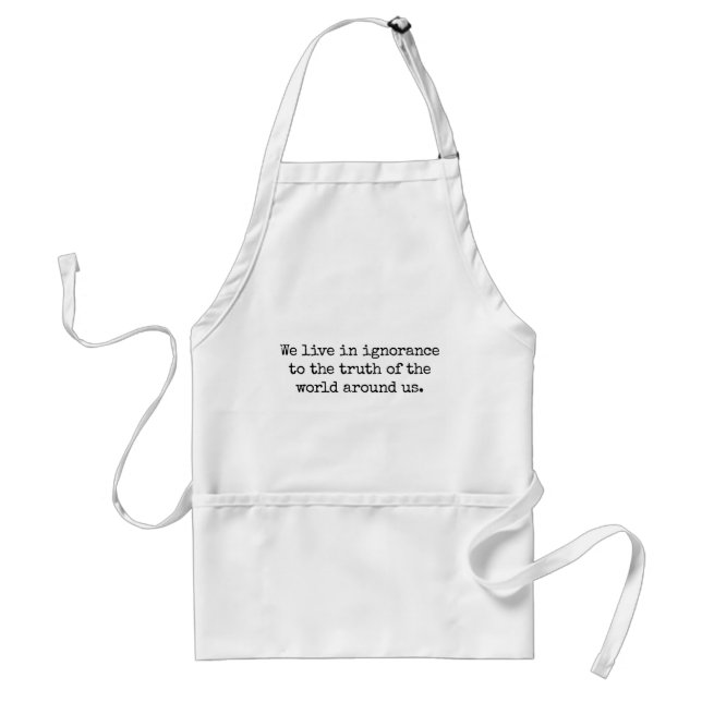 Avental Live In Ignorance Standard Apron (Frente)