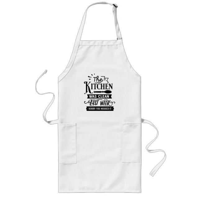 Avental Longo A Cozinha Estava Limpa, Desculpe Por Ter Sentido. (Frente)
