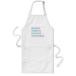 Avental Longo Believe There Is Good in the World