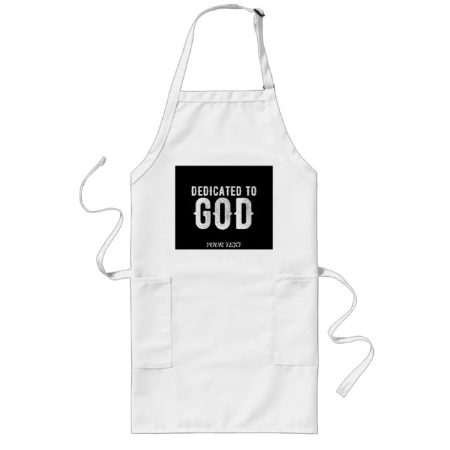 AVENTAL LONGO DEDICATED TO GOD COOL CUSTOMIZABLE WHITE  TEXT (Frente)