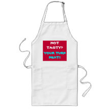 Not Tasty!!>Funny Sayings on Aprons