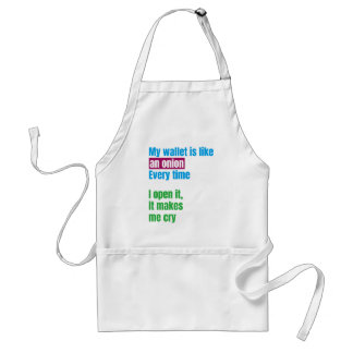 Avental My wallets is like an onion -joke quote-