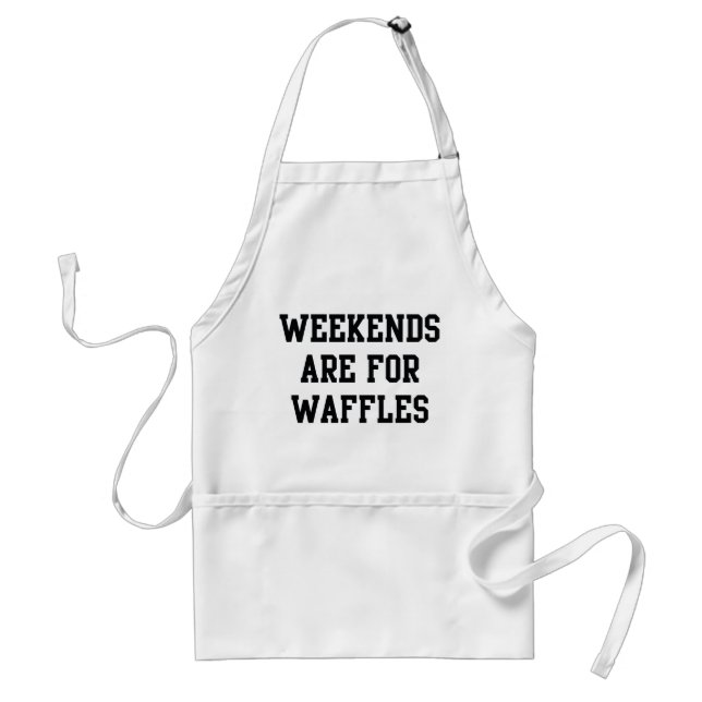 Avental Os Finais De Semana São Para Waffles (Frente)