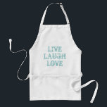 Avental Rir ao vivo amor Cute short baking apron para mulh<br><div class="desc">Rir ao vivo amor | Cartão curto para mulheres. Citação inspiradora para casa. Doce ideia de presente para a mãe no Dia de as mães. Texto personalizável e cor. Vintage Teal.</div>