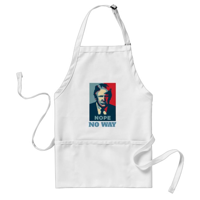 Avental Trump Nope No Way Apron (Frente)