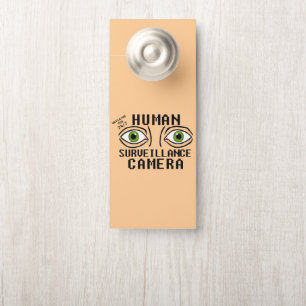 Aviso De Porta Câmera de Vigilância Humana Humor Seco