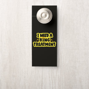 Aviso De Porta Eu Preciso Um Tratamento de Rei