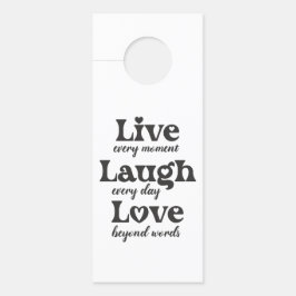 Aviso De Porta viva, ria, ama - três palavras bonitas