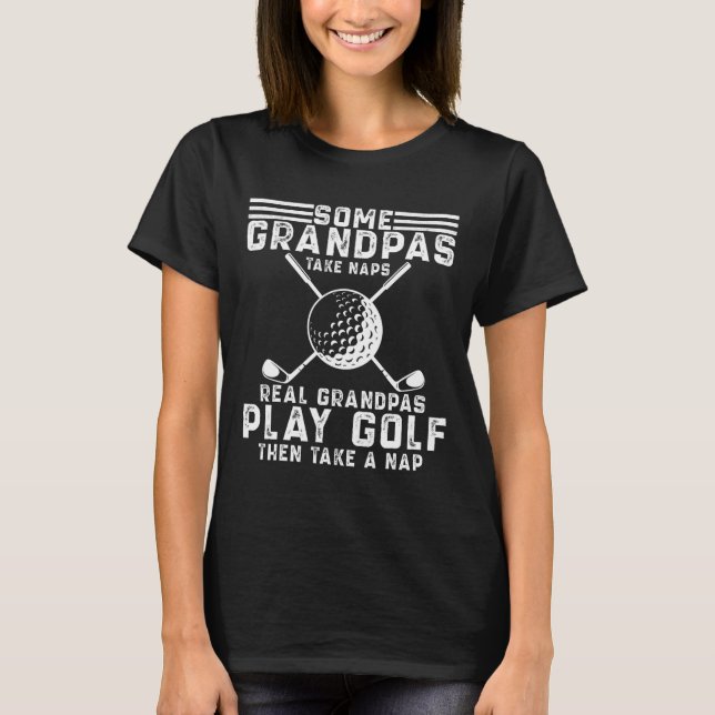 Avôs Verdadeiros Jogam Golfe Camisa Divertida de G (Frente)