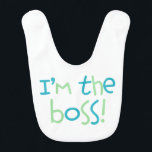 Babador Sou o Chefe! {aqua e verde}<br><div class="desc">Design para mostrar a sua personalidade.</div>