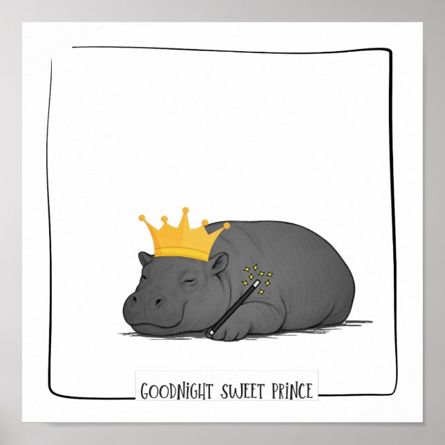 Baby Pygmy Hippo - Goodnight Sweet Prince Poster (Frente)