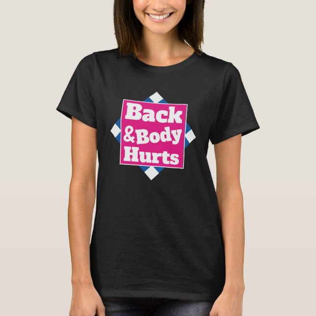 Back Body Hurts Quote Workout Gym Top (Frente)