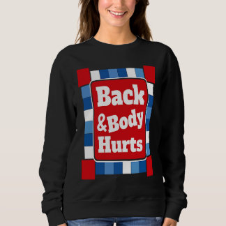 Back Body Hurts Quote Workout Gym Top