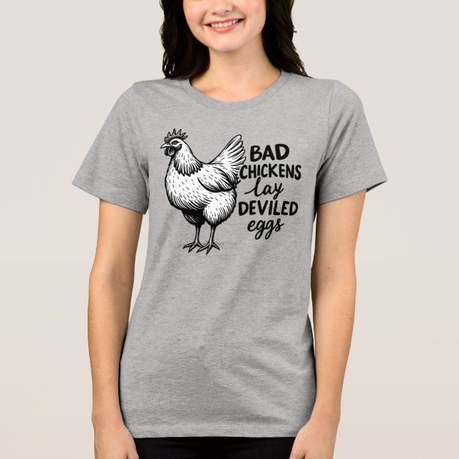 Bad Chickens Lay Deviled Eggs Funny Farm Chicken (Frente)