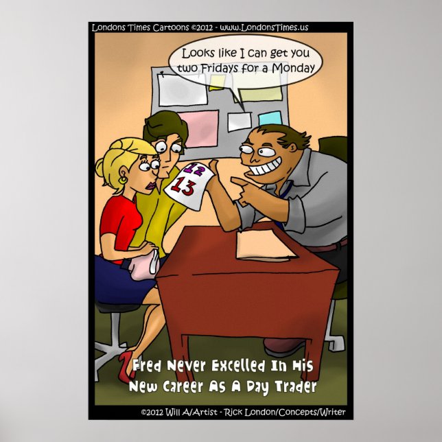 Bad Day Trader Funny Poster por Rick London (Frente)