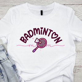 Badminton Mom Cute Sports Mom Racket and Birdie