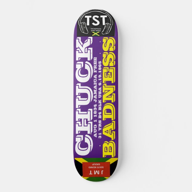 BADNESS CHUCK. AGO 1 1834. J8, 1/4", skateboard De (Frente)
