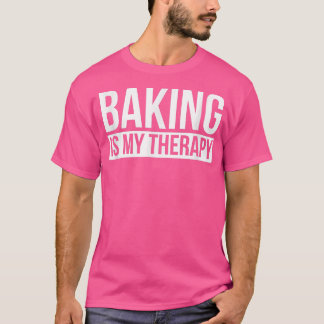 Baking é a minha camisa de terapia humor de camise