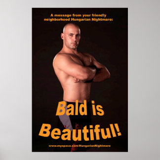 "Bald é Belo!" 34,5 x 23 poster