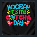 Bandana Kids Hooray It's My Gotcha Day Welcome Children Ad<br><div class="desc">Kids Hooray It's My Gotcha Day Welcome Children Adoption</div>