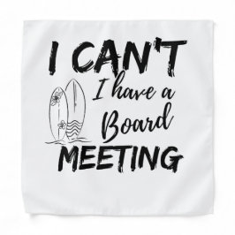 Bandana Não posso, tenho uma reunião de Conselho (surfista