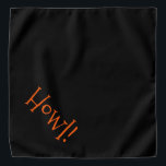 Bandana Pet "Howl" - Preto-Cinto com Texto Laranja<br><div class="desc">bandana negra, com tipografia laranja e fofa... Olá! Perfeito para a noite do seu animal de estimação na cidade ou à tarde no parque. Maravilhoso por celebrar a temporada de Halloween! A cor de fundo é personalizável para qualquer cor desejada, assim como o estilo, o tamanho e/ou a cor da...</div>