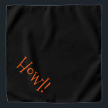 Bandana Pet "Howl" - Preto-Cinto com Texto Laranja<br><div class="desc">bandana negra, com tipografia laranja e fofa... Olá! Perfeito para a noite do seu animal de estimação na cidade ou à tarde no parque. Maravilhoso por celebrar a temporada de Halloween! A cor de fundo é personalizável para qualquer cor desejada, assim como o estilo, o tamanho e/ou a cor da...</div>