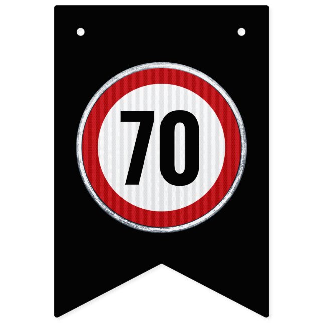 Bandeirinha ANY AGE 70th Birthday Speed Limit Sign  (Primeira Bandeira)
